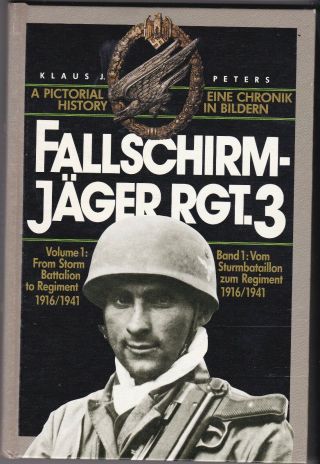 Fallschirmjager Rgt 3.  Klaus Peters.  Hardback.