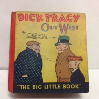 Chester Gould / Dick Tracy Out West The Big Little Book First Edition 1933