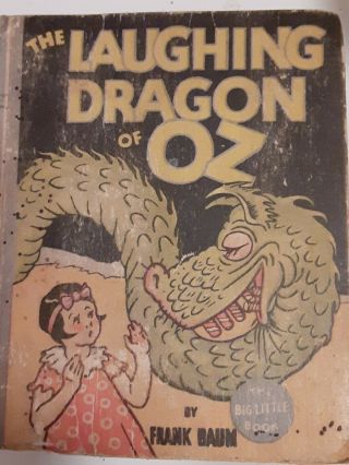 The Laughing Dragon Of Oz The Big Little Book 1934 By Frank Baum