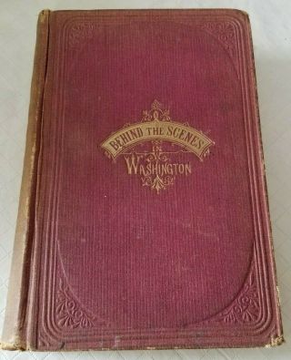 Old Behind The Scenes In Washington Dc Book 1873 Corruption Credit Mobilier Laws