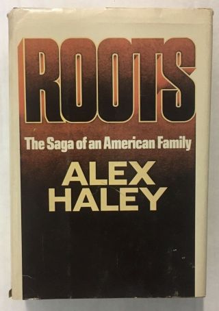 Roots The Saga Of An American Family - Signed By Alex Haley - 1976