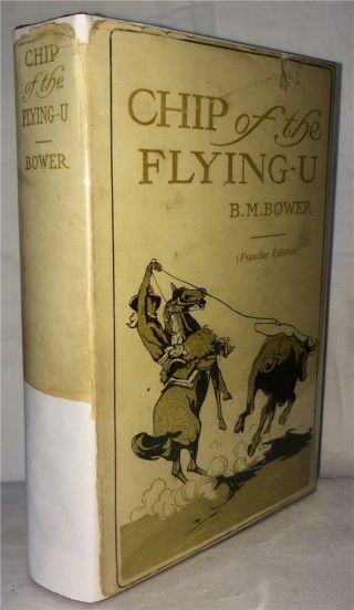 1906 Chip Of The Flying U B.  M Bower Western Classic With Jacket