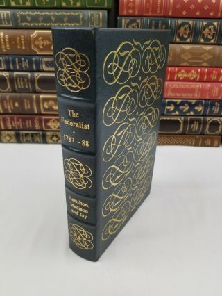 Easton Press The Federalist 1787 - 88 Hamilton/jay/madison 100 Greatest Books