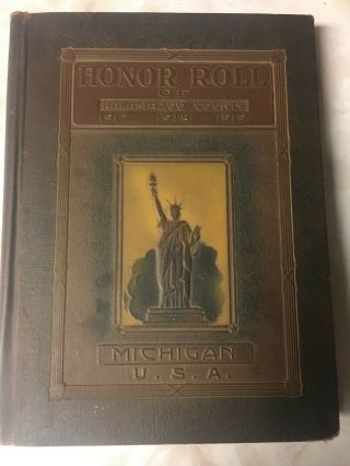 World War 1 Honor Roll Of Kalamazoo County Pictorial Record Of The War