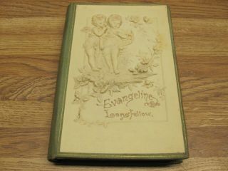 Evangeline A Tale Of Acadie By Henry W.  Longfellow 1893 Decorative Coverboard