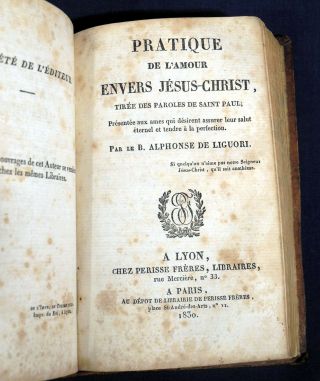 1833 L ' Amour des Ames,  Pratique Envers Jesus Christ St.  Alphonse de Liguori HC 3