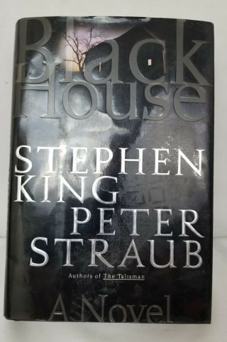 Stephen King & Peter Straub Black House A Novel 1st Edition 2nd Printing