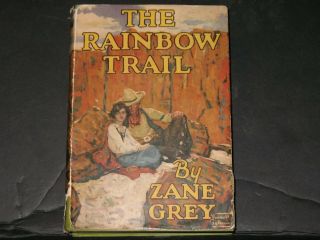 Signed Zane Grey The Rainbow Trail Hc/dj Grosset & Dunlap Autographed