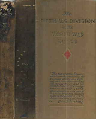 The Official History Of The Fifth Division.  U.  S.  A.  Wash. ,  1919.  1st.  W/maps.
