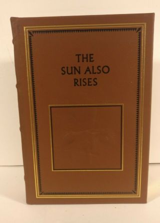 The Sun Also Rises - Ernest Hemingway - Easton Press - Collectors Edition