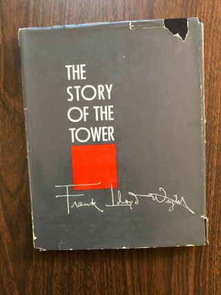 The Story Of The Tower – Frank Lloyd Wright - Price Tower - Hc/dj 1956 First