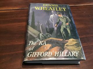 The Ka Of Gifford Hillary By Dennis Wheatley 1st Edition Hardcover