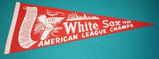 Vintage 1959 Chicago White Sox American League Champions Cloth Pennant 29 X 11.  5