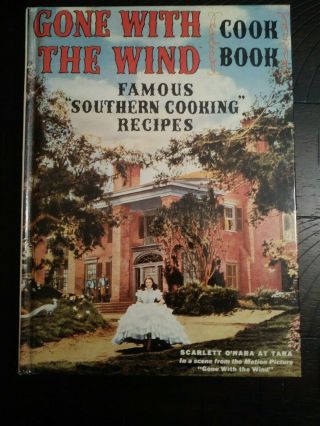 Gone With The Wind Cook Book Edition,  Famous Southern Recipes Hardcover Like