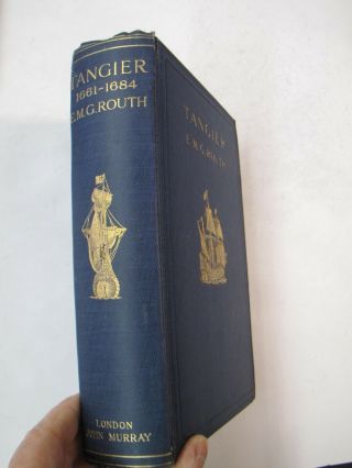 Great Britain North Africa Morocco Tangier Lost Atlantic Outpost Illus.  1st 1912