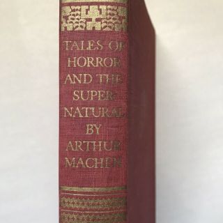 Tales Of Horror And The Supernatural Arthur Machen Knopf 1948,  1st Borzoi Ed.