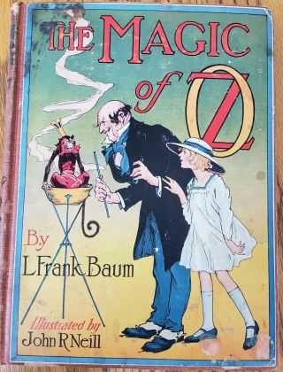 Vintage Wizard Of Oz L.  Frank Baum The Magic Of Oz Book - 1919 John R.  Neill Vguc