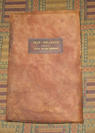 1905 The Essay On Self - Reliance By Ralph Waldo Emerson,  The Roycroft Shop