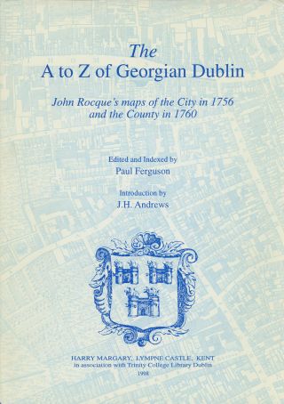Paul Ferguson / A To Z Of Georgian Dublin John Rocque 