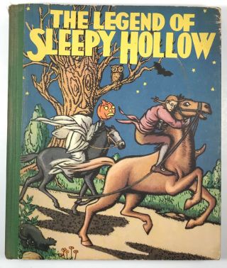 The Legend Of Sleepy Hollow Vintage 1926 Hardcover Book By Washington Irving.