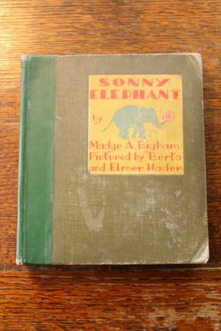 Sonny Elephant By Madge A.  Bigham,  1930 Vintage 1st Edition Hc Children 