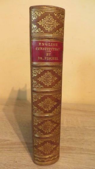 1863 " The English Constitution " By Fischel - Half Leather Binding