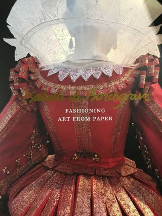 Isabelle De Borchgrave: Fashioning Art From Paper Hardcover