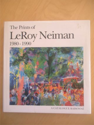 Leroy Neiman Signed - The Prints Of Leroy Neiman 1980 - 1990 Hardcover Book