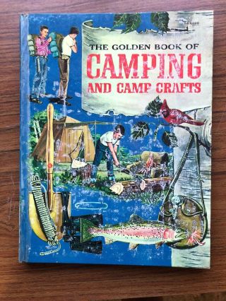 The Golden Book Of Camping And Camp Crafts 1959 First Edition Classic Book