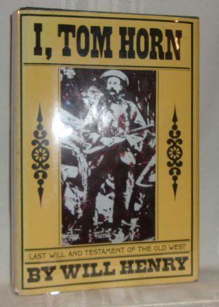 Will Henry I Tom Horn First Edition Filmed Signed By Philip Durham Western Biog.