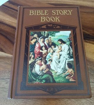 Old Bible Story Book By Elsie E.  Egermeier 1922 With Illustrated Sixth