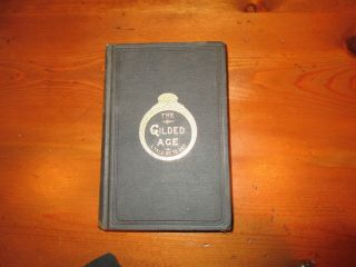 The Gilded Age Mark Twain 1st Revised Edition 1895