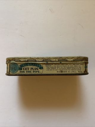 Vintage BLUE LABEL Cut Plug Tobacco Tin - Buchanan & Lyall ' s Pipe Smoking - 3