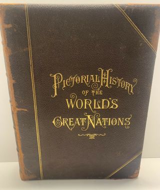 Pictorial History Of The Worlds Great Nations Vol I 1882 Gold Gilt