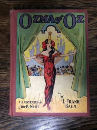 Ozma Of Oz By L Frank Baum Reilly & Lee 1907 Illustrated By John R Neill