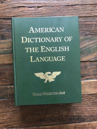 1828 American Dictionary Of The English Language Noah Webster First Edition