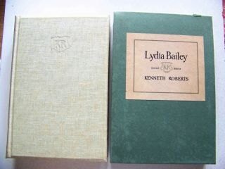 1947 Signed Ltd.  1st Edition Lydia Bailey By Kenneth Roberts W/slipcase
