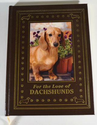 For The Love Of Dachshunds - Easton Press Leather Bound - Robert Hutchinson