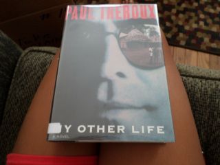 My Other Life By Paul Theroux.  Signed First Edition Published 1996