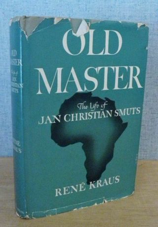 Old Master The Life Of Jan Christian Smuts 1944 South Africa History 1st Ed.