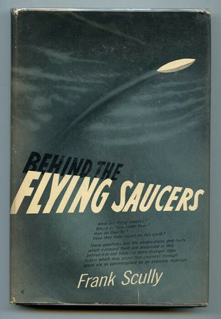 Behind The Flying Saucers By Frank Scully 1950 Paranormal Ufology Ufo Alien