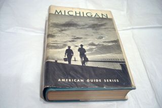 Wpa Guide To Michigan,  1956 Reprint Of 1941,