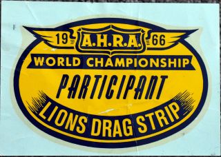 1966 Lions Drag Strip Ahra World Championship Participant Decal