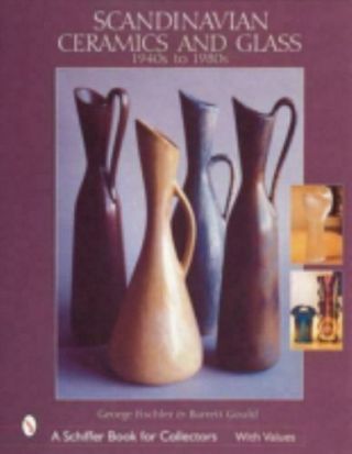 Scandinavian Ceramics And Glass : 1940s To 1980s Arabia,  Saxbo,  Palshus,  Kosta
