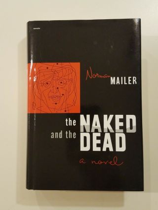 The Naked And The Dead By Norman Mailer 1948 1st Edition Early Print Hc/dj Wwii