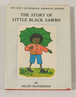 The Story Of Little Black Sambo - The Only Authorized American Edition Bannerman