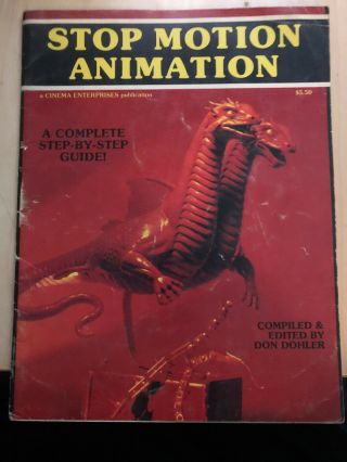 Stop Motion Animation A Complete Step - By - Step Guide Don Dohler - Vol.  1