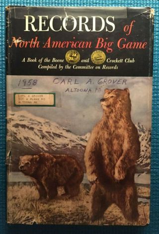 Records Of North American Big Game Book 1958 Boone & Crockett Club 1st Edition
