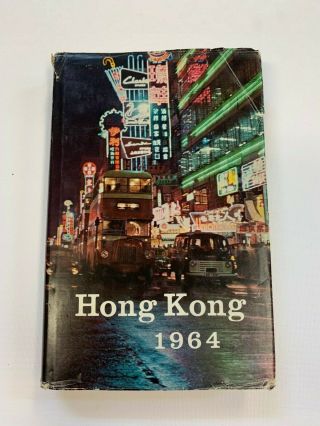 " Hong Kong - Report For The Year 1964 " - Hong Kong Government Press 1965