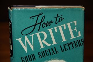 How to Write Good Social Letters Marianne Meade 1941 Tower Books HC/DJ Manners 3